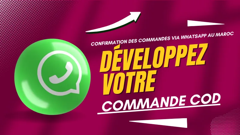 Confirmation commande COD WhatsApp Maroc — assistant IA et opérateurs humains darija MyLeadDone